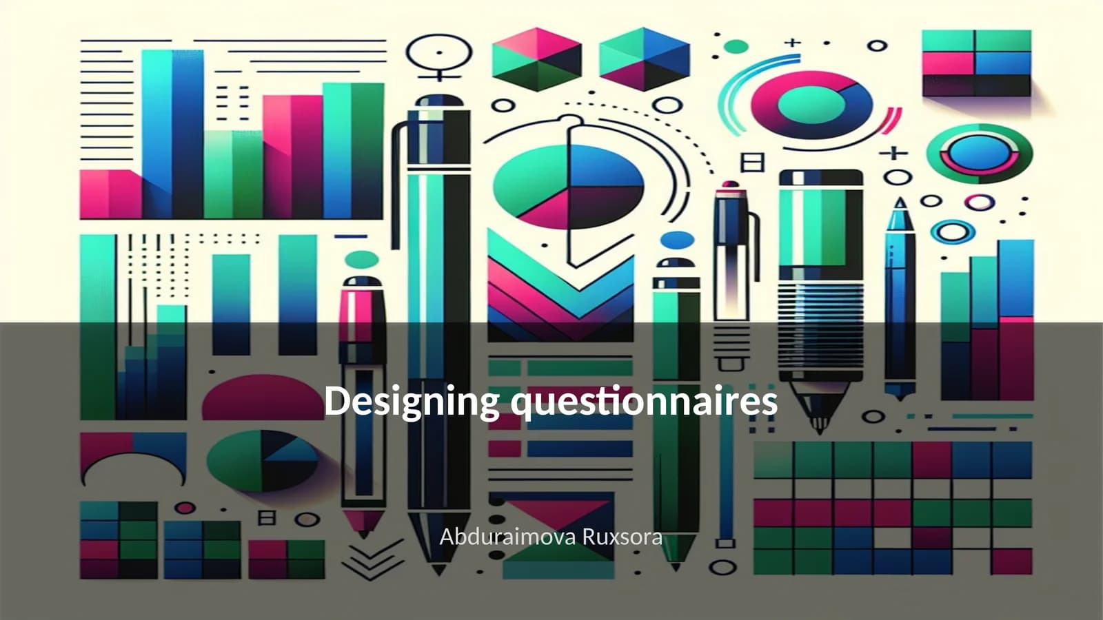 Designing Questionnaires