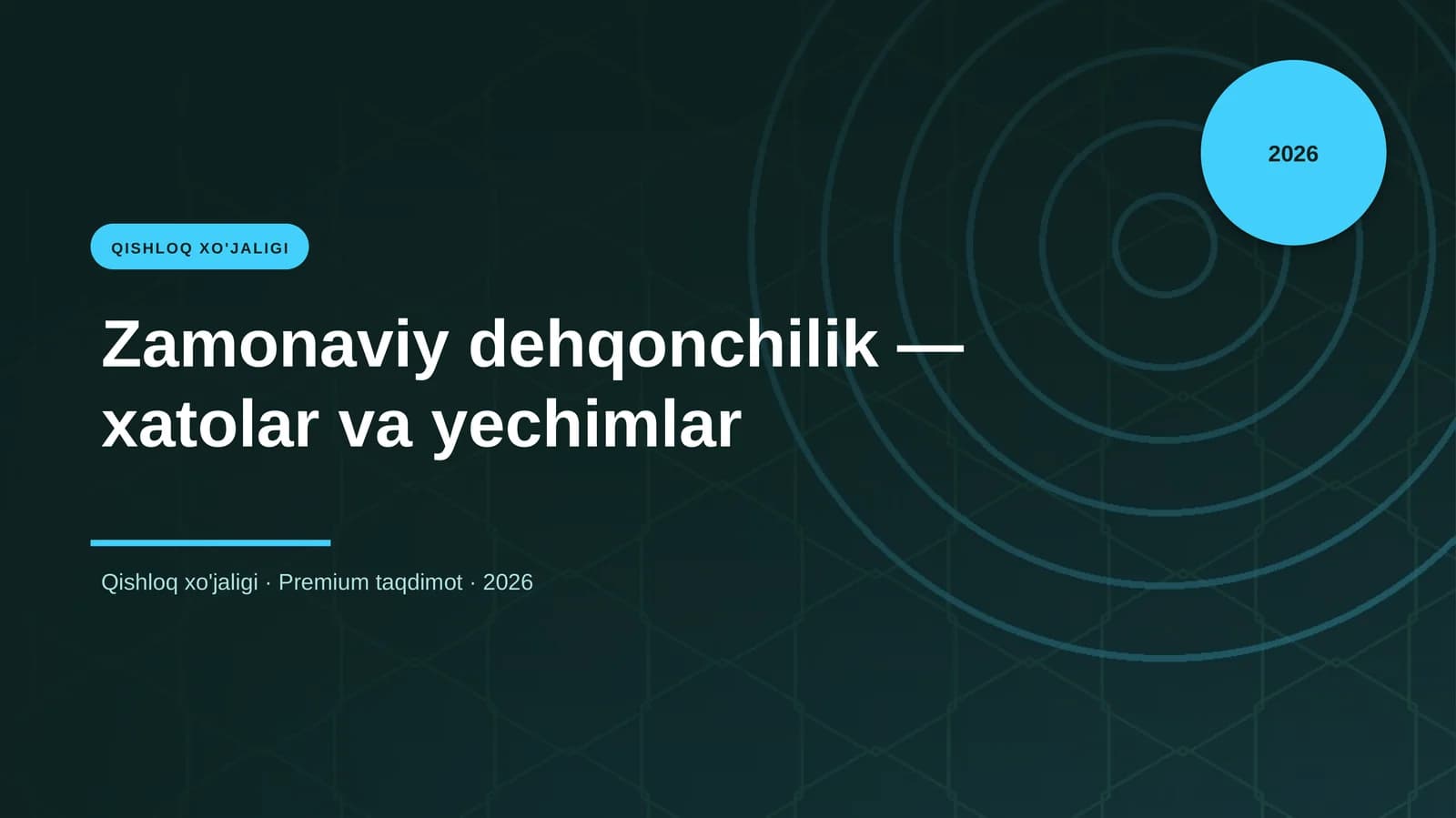 Zamonaviy dehqonchilik — xatolar va yechimlar