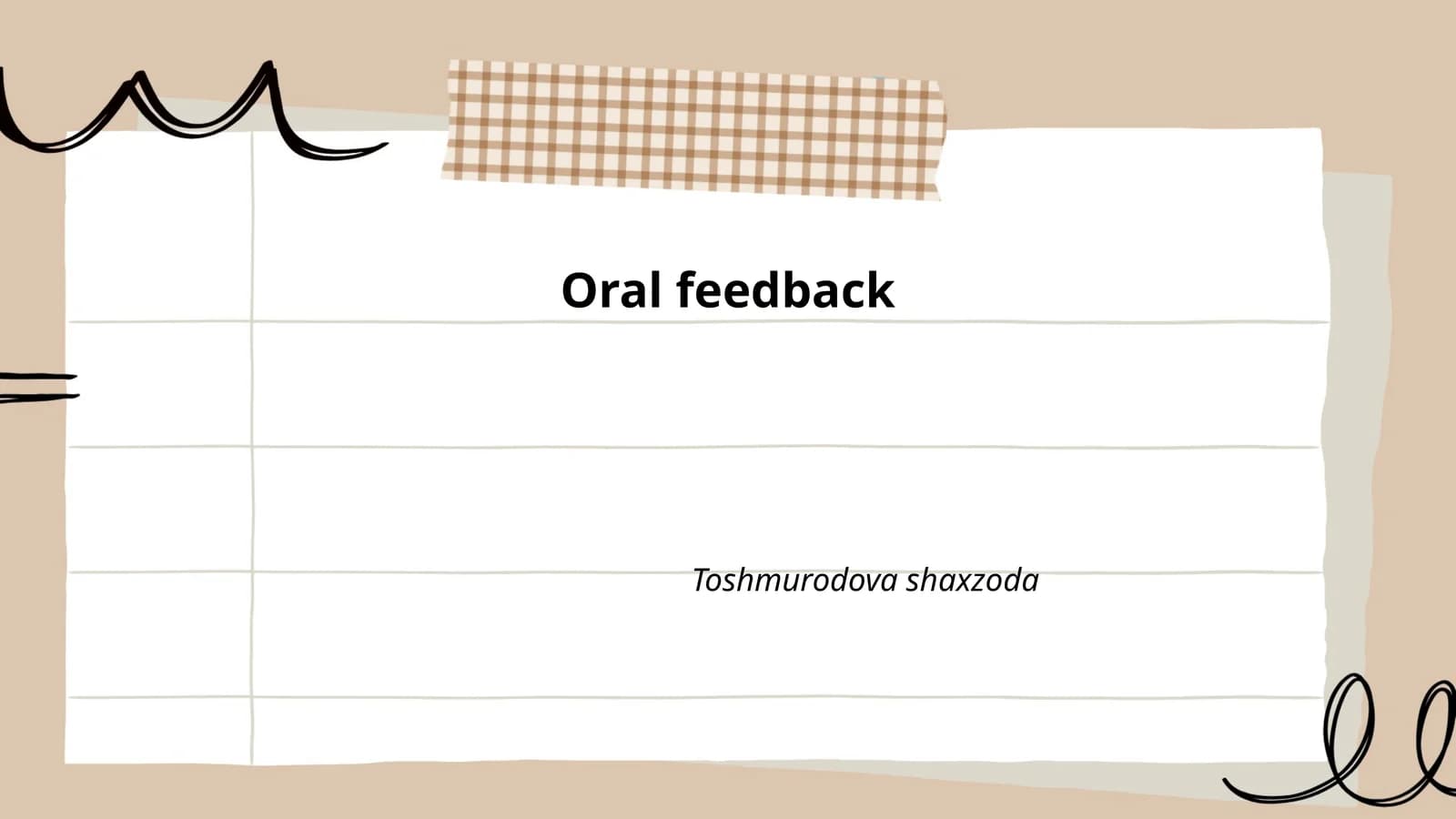 Oral feedback