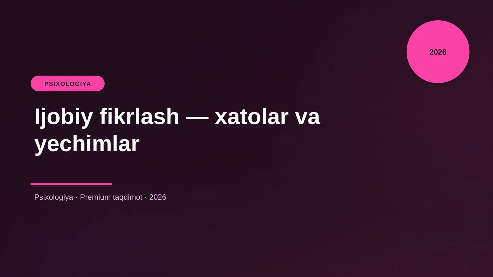 Ijobiy fikrlash — xatolar va yechimlar