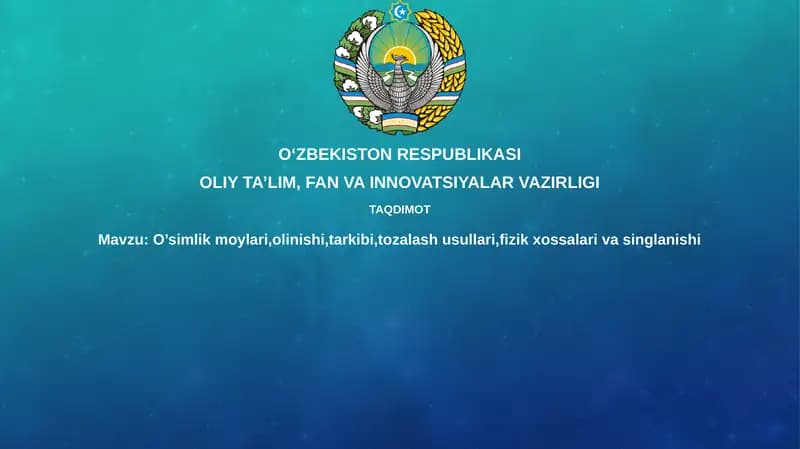 O'simlik moylarining olinishi va tarkibi