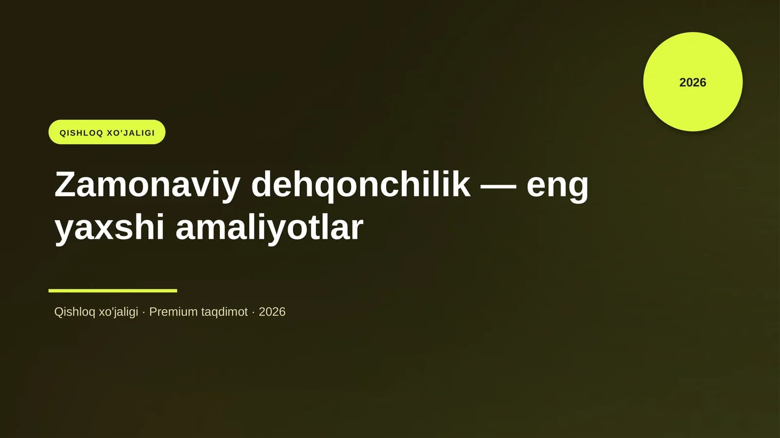 Zamonaviy dehqonchilik — eng yaxshi amaliyotlar