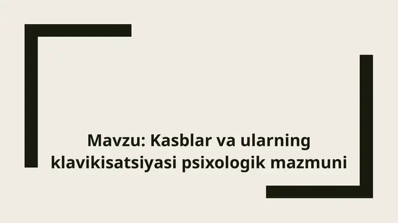 Kasblar va ularning klavikisatsiyasi psixologik mazmuni