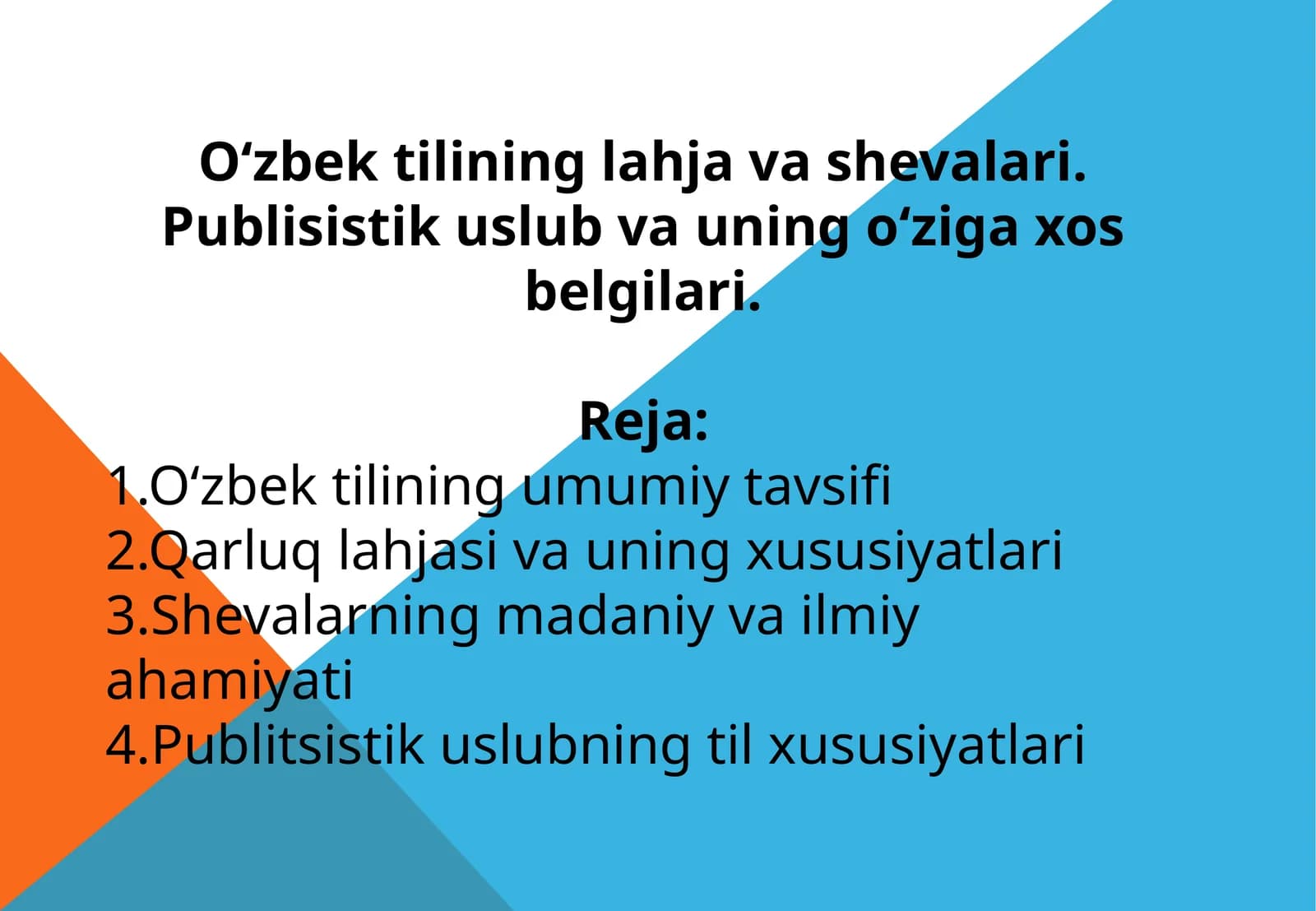 O‘zbek tilining lahja va shevalari. Publisistik uslub va uning o‘ziga xos belgilari.