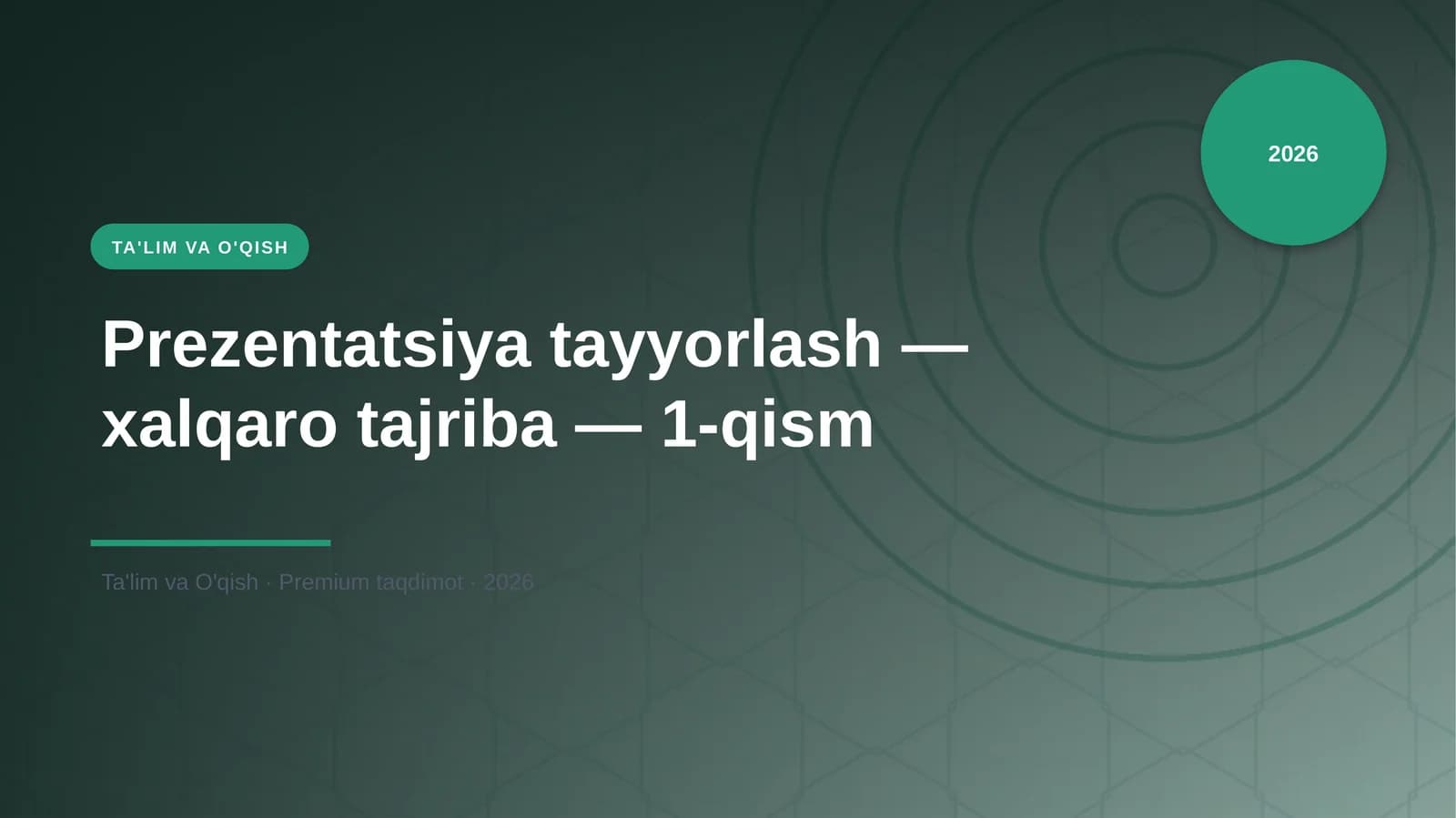 Prezentatsiya tayyorlash — xalqaro tajriba — 1-qism