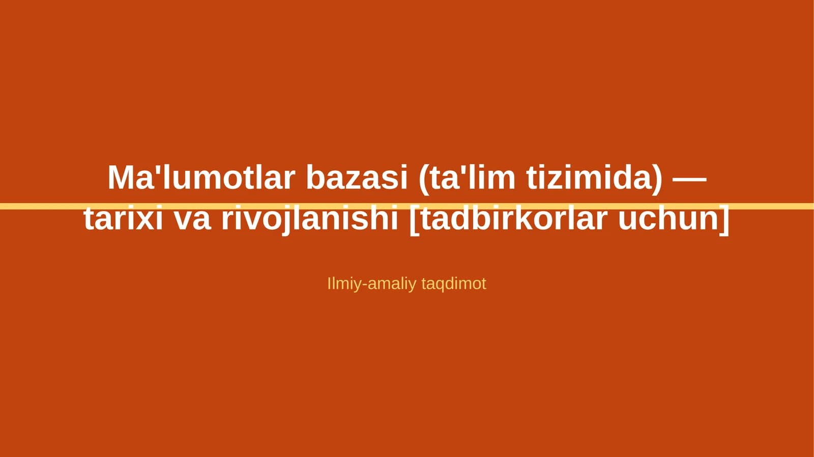 Ma'lumotlar bazasi (ta'lim tizimida) — tarixi va rivojlanishi [tadbirkorlar uchun]