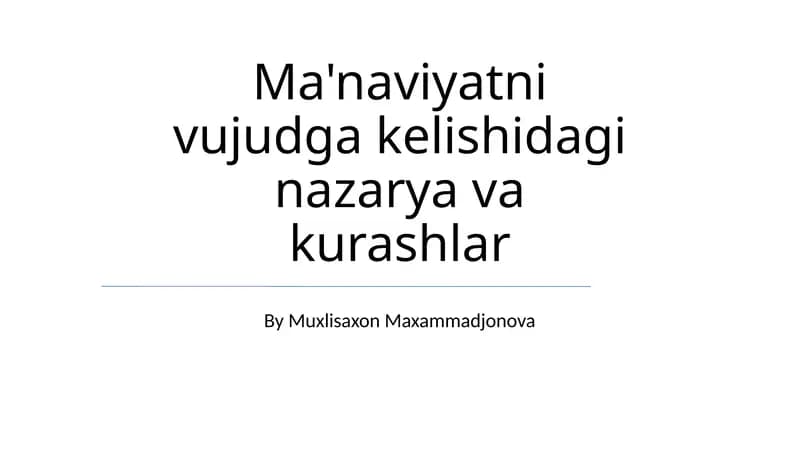 Ma'naviyatni vujudga kelishidagi nazarya va kurashlar