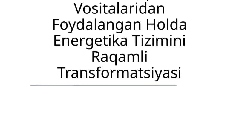 Elektr Transport Vositalaridan Foydalangan Holda Energetika Tizimini Raqamli Transformatsiyasi
