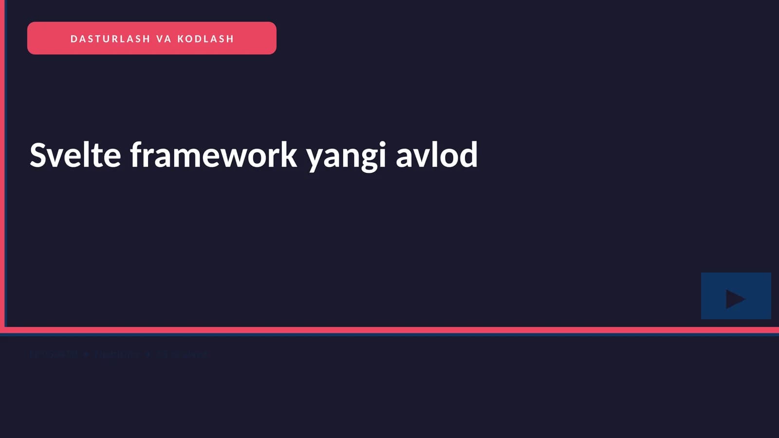 Svelte framework yangi avlod