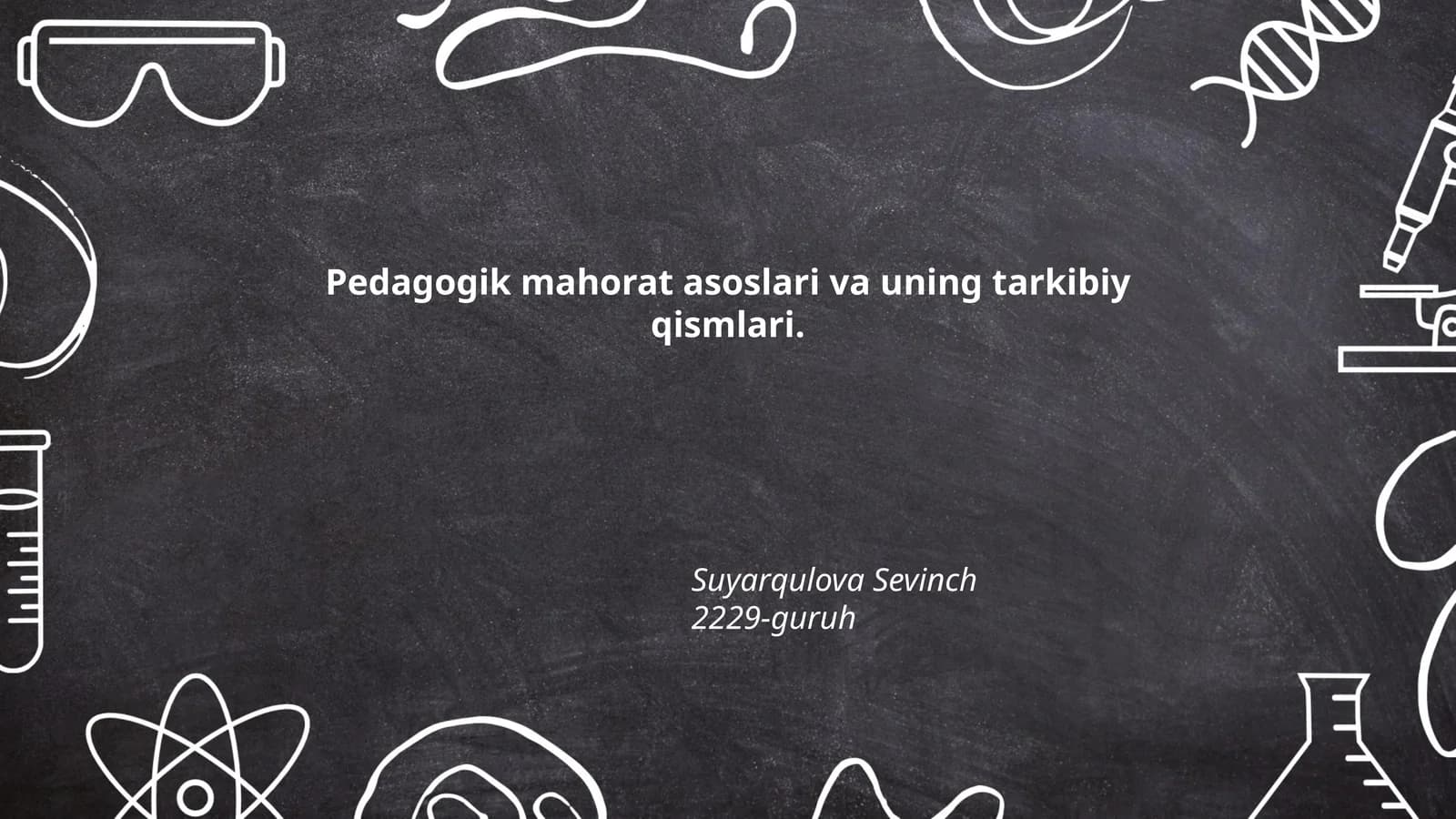 Pedagogik mahorat asoslari va uning tarkibiy qismlari