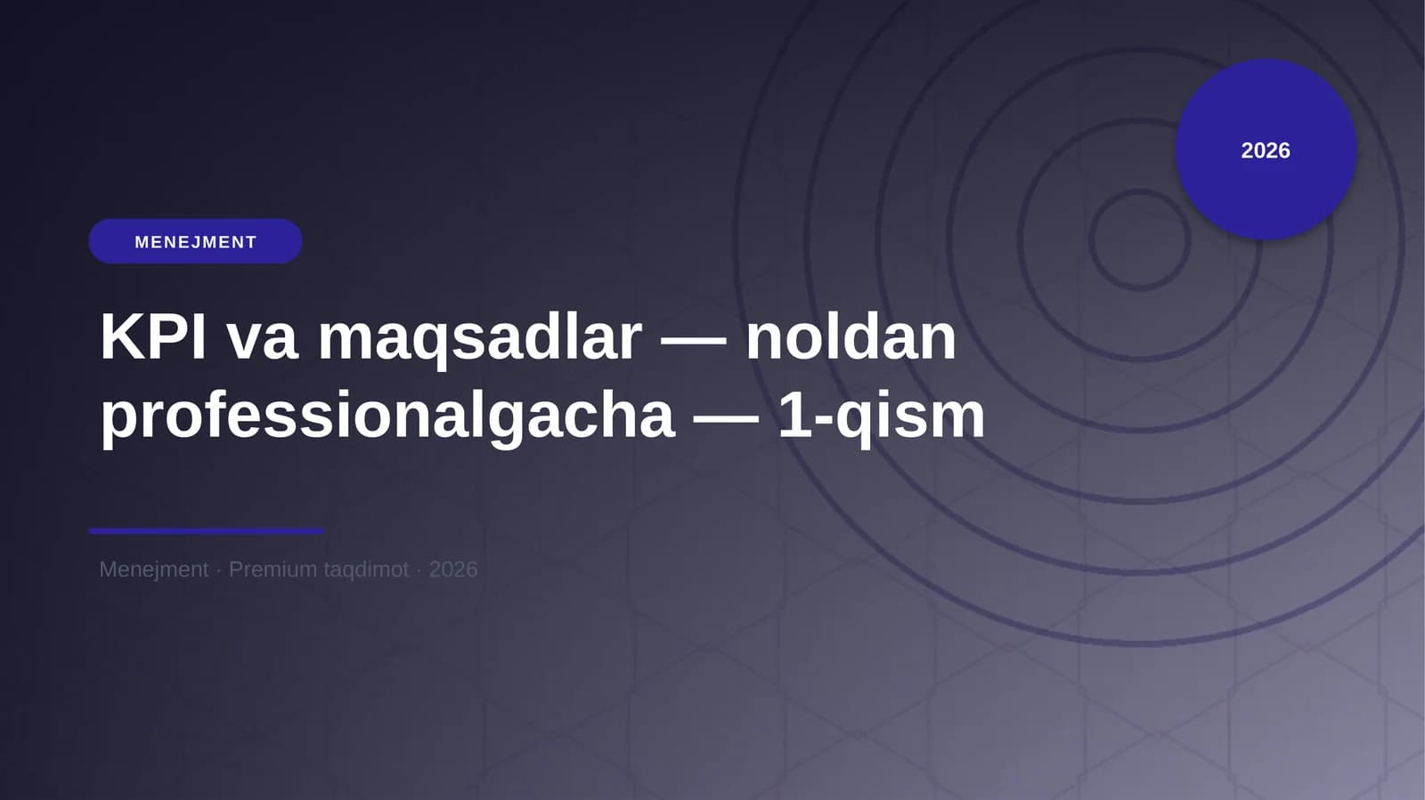KPI va maqsadlar — noldan professionalgacha — 1-qism
