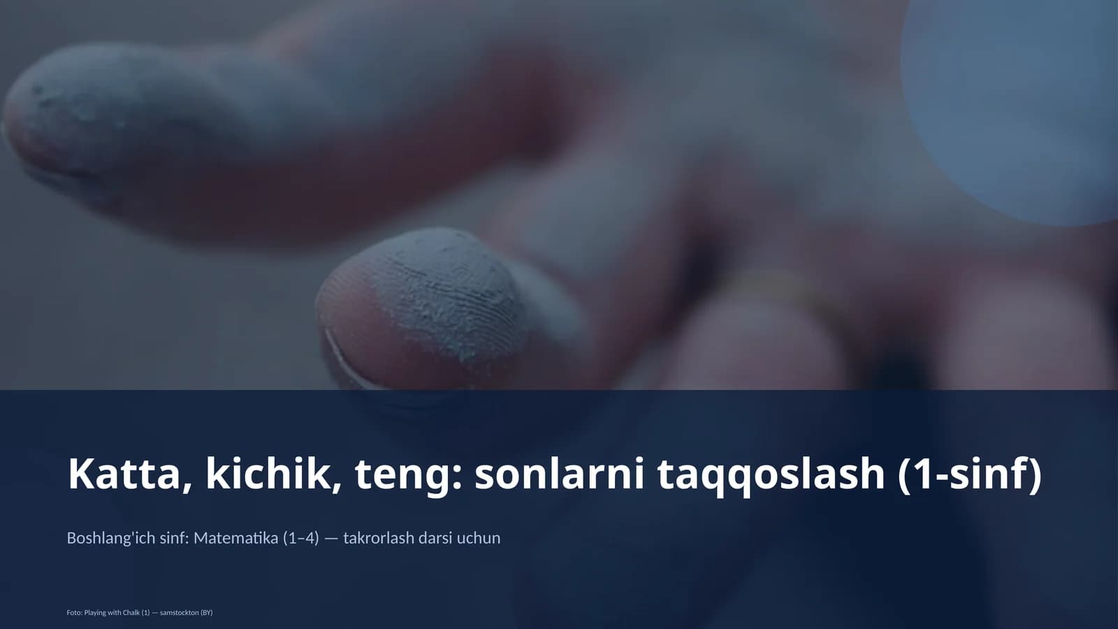 Katta, kichik, teng: sonlarni taqqoslash (1-sinf)