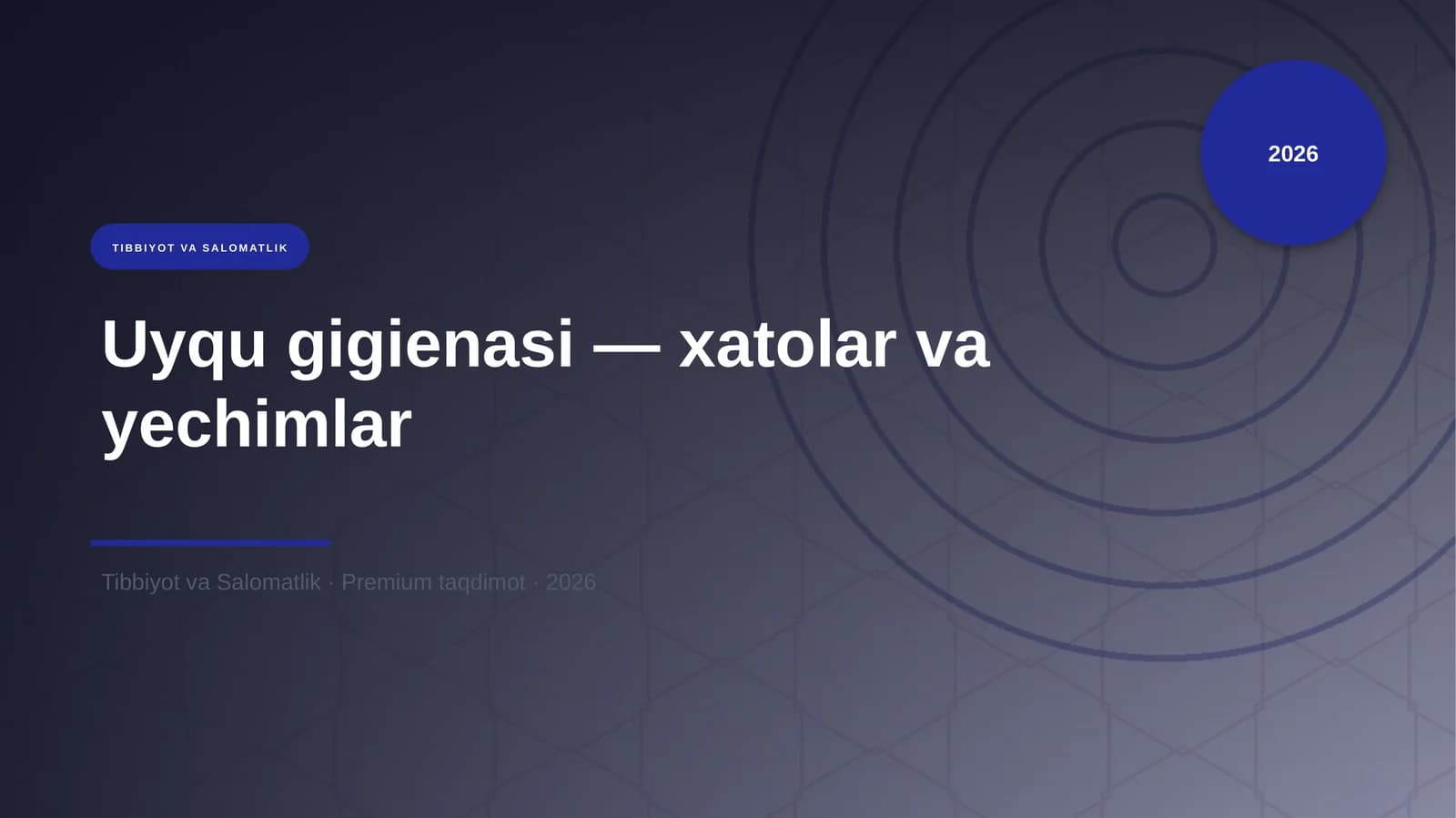 Uyqu gigienasi — xatolar va yechimlar