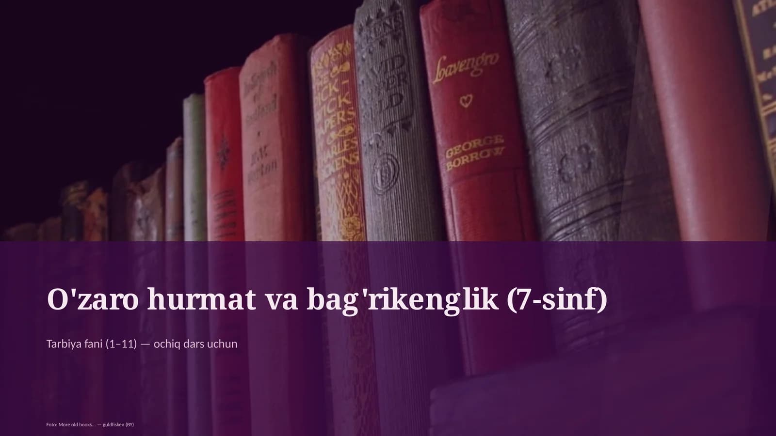 O'zaro hurmat va bag'rikenglik (7-sinf)