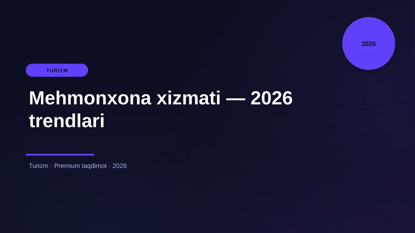 Mehmonxona xizmati — 2026 trendlari