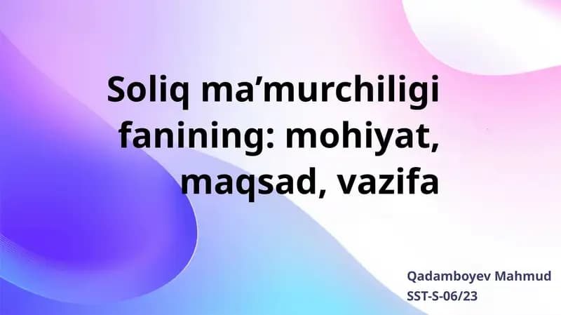 Soliq ma’murchiligi_ mohiyat, maqsad, vazifa