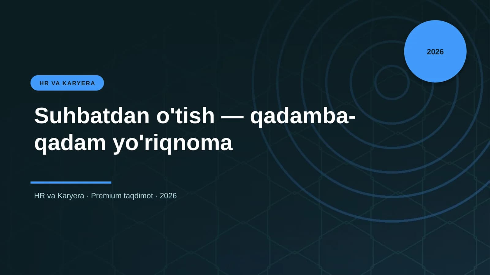 Suhbatdan o'tish — qadamba-qadam yo'riqnoma