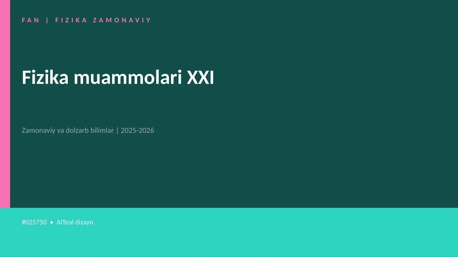 Fizika muammolari XXI
