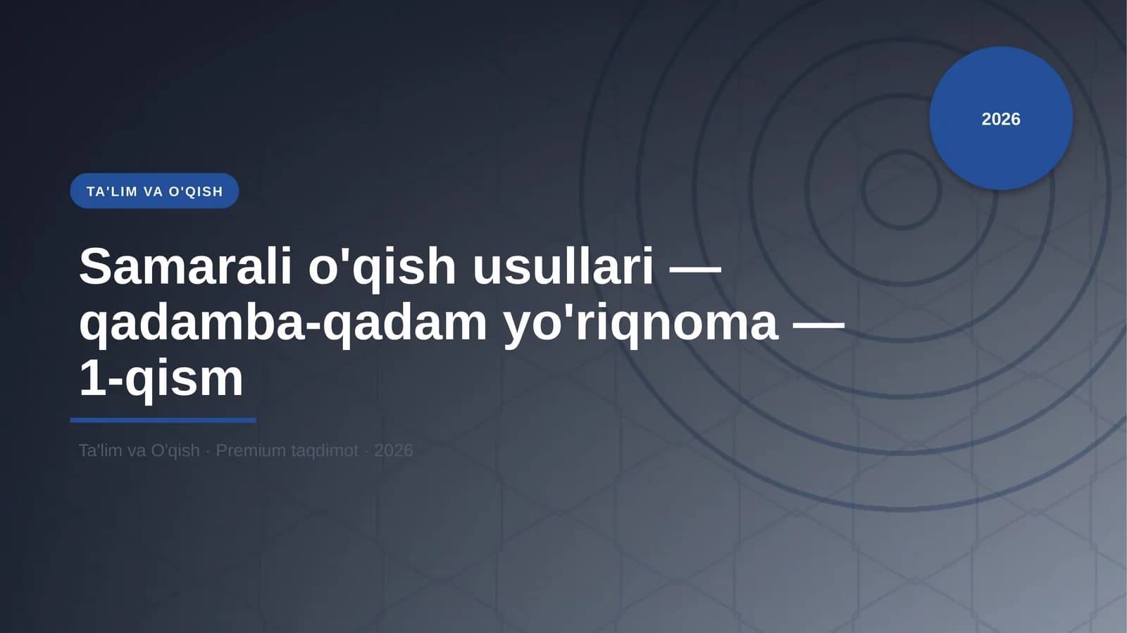 Samarali o'qish usullari — qadamba-qadam yo'riqnoma — 1-qism