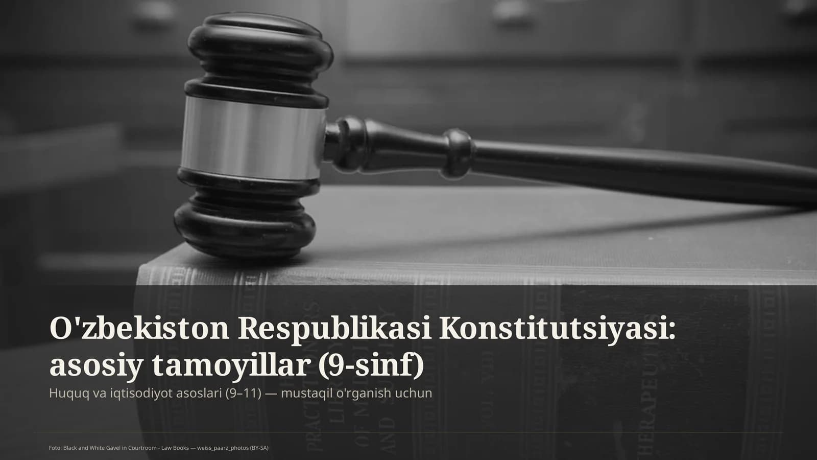 O'zbekiston Respublikasi Konstitutsiyasi: asosiy tamoyillar (9-sinf)