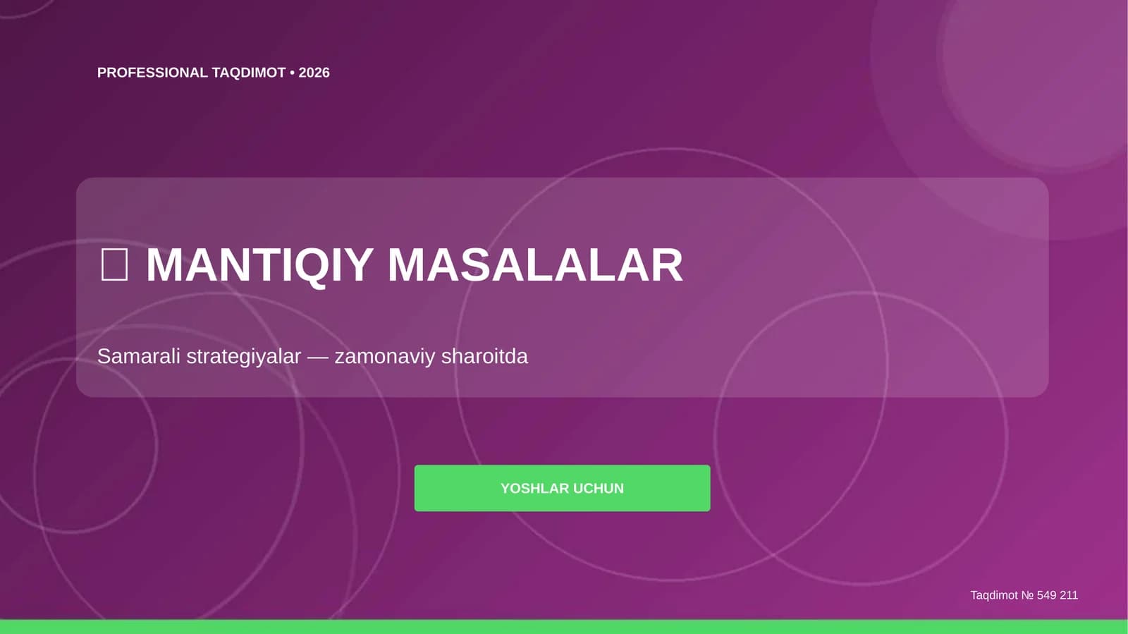 Mantiqiy masalalar: samarali strategiyalar (zamonaviy sharoitda) [yoshlar uchun]