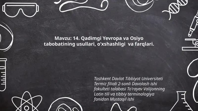 Qadimgi Yevropa va Osiyo tabobatining usullari, o‘xshashligi va farqlari