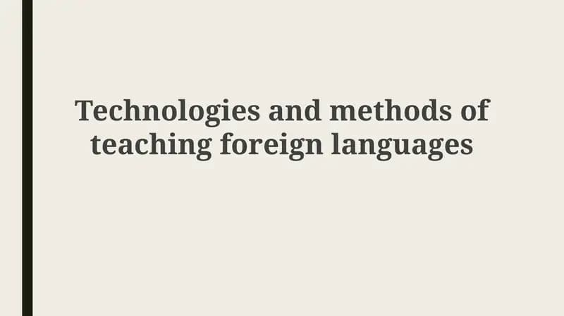 Technologies and methods of teaching foreign languages