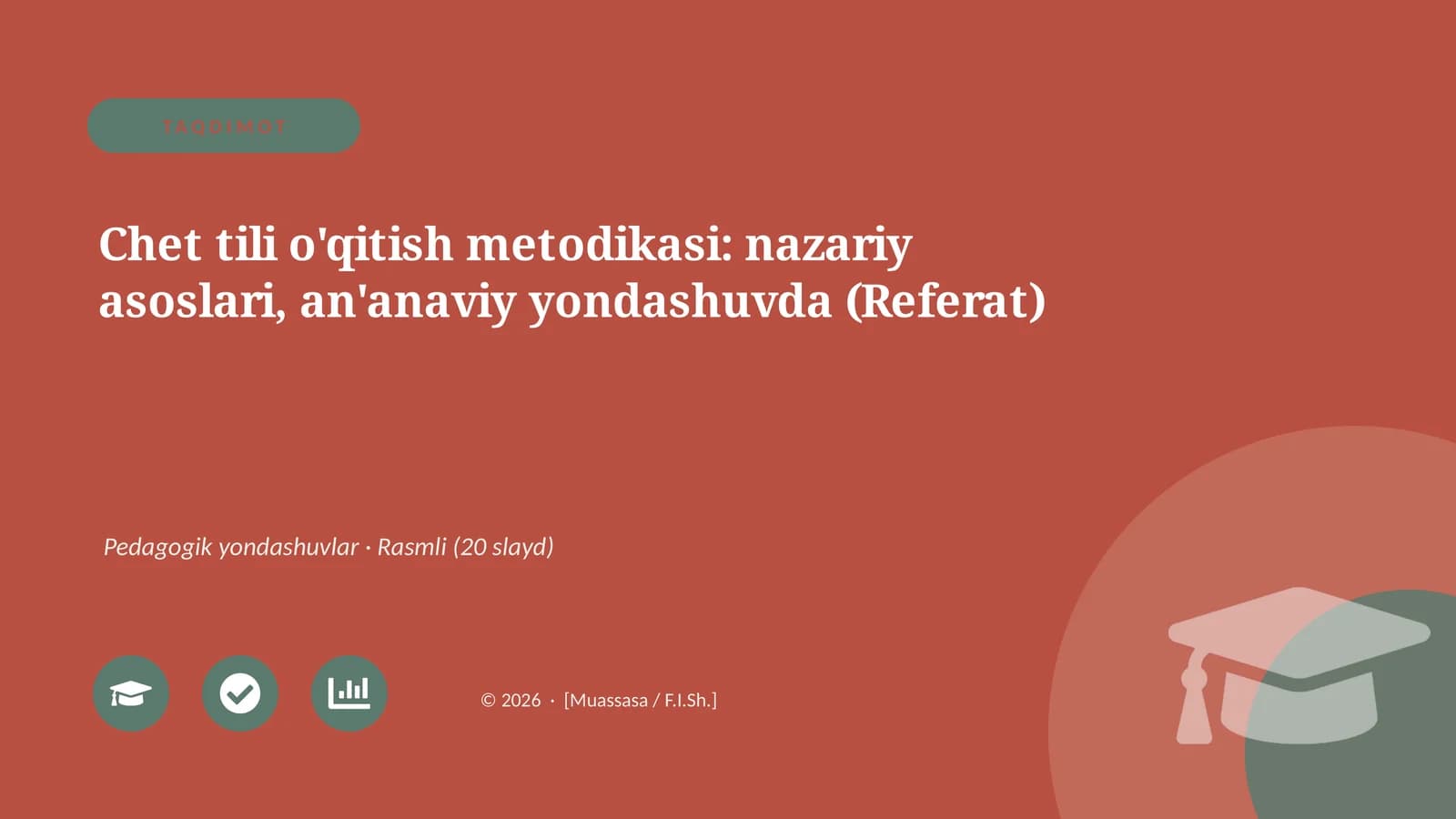 Chet tili o'qitish metodikasi: nazariy asoslari, an'anaviy yondashuvda (Referat)