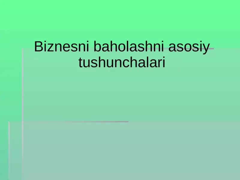 Biznesni baholashni asosiy tushunchalari