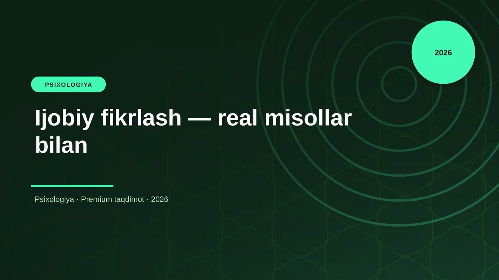 Ijobiy fikrlash — real misollar bilan