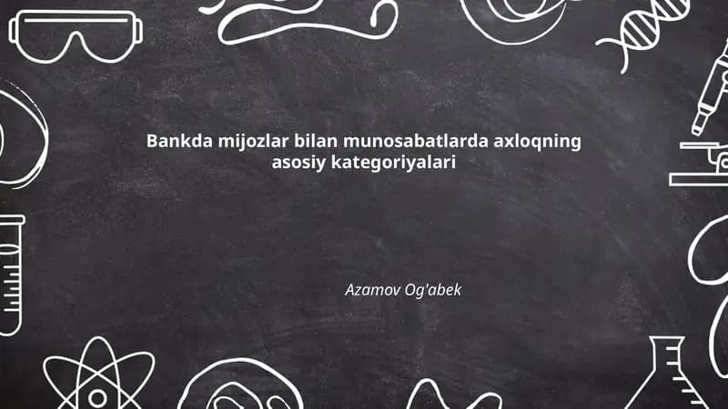 Bankda mijozlar bilan munosabatlarda axloqning asosiy kategoriyalari