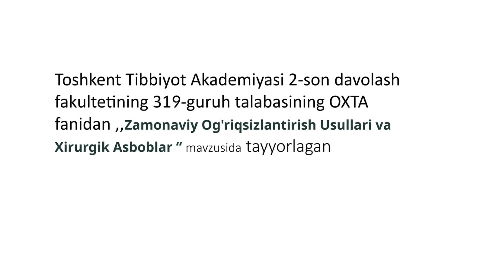 Zamonaviy Og'riqsizlantirish Usullari va Xirurgik Asboblar