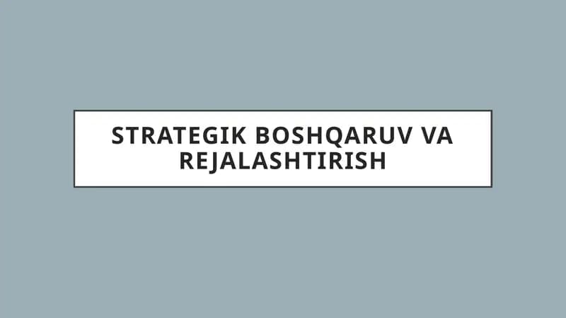 Strategik boshqaruv va rejalashtirish