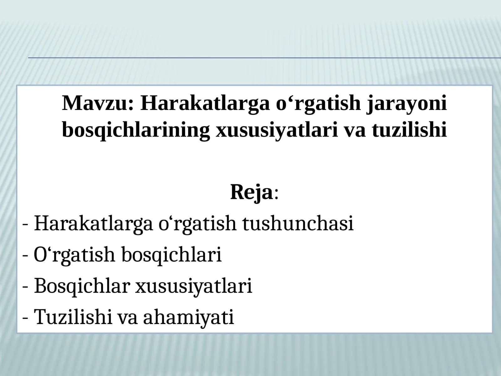 Harakatlargao‘rgatishjarayonibosqichlariningxususiyatlarivatuzilishi