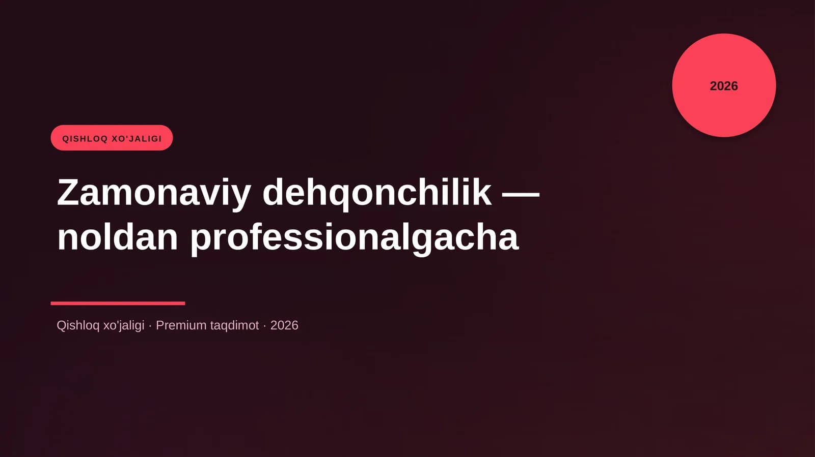 Zamonaviy dehqonchilik — noldan professionalgacha