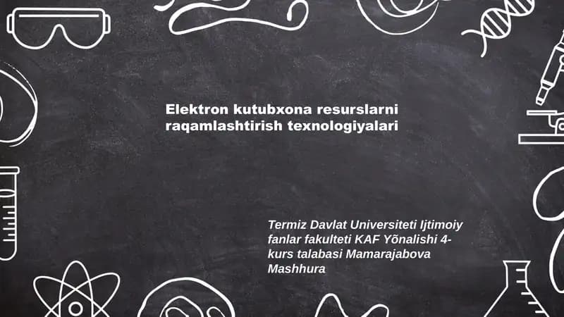 Elektron kutubxona resurslarni raqamlashtirish texnologiyalari