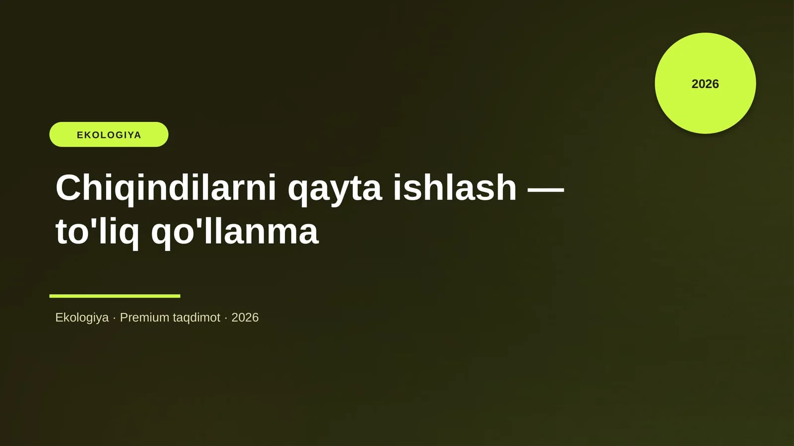 Chiqindilarni qayta ishlash — to'liq qo'llanma
