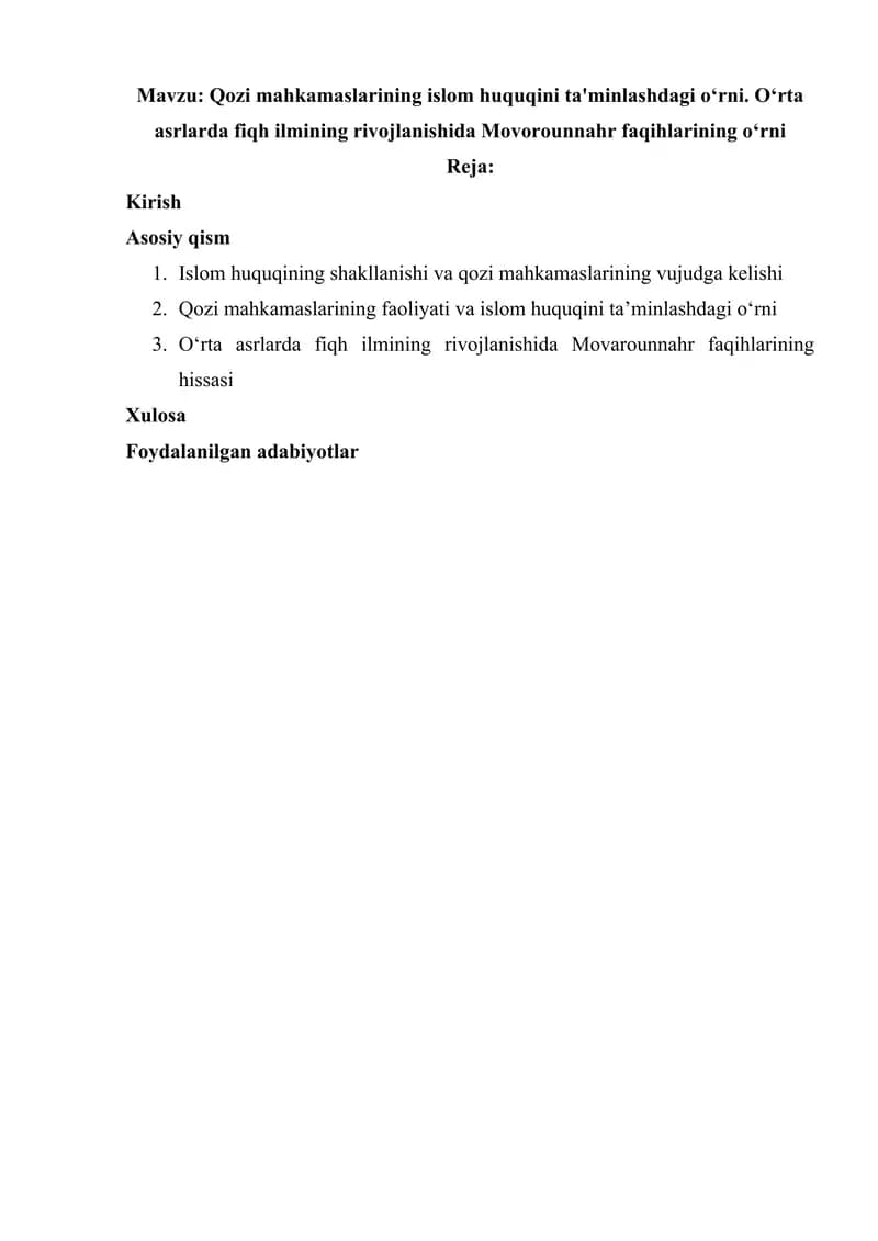 Qozi mahkamaslarining islom huquqini ta'minlashdagi oʻrni. Oʻrta asrlarda fiqh ilmining rivojlanishida Movorounnahr faqihlarining oʻrni