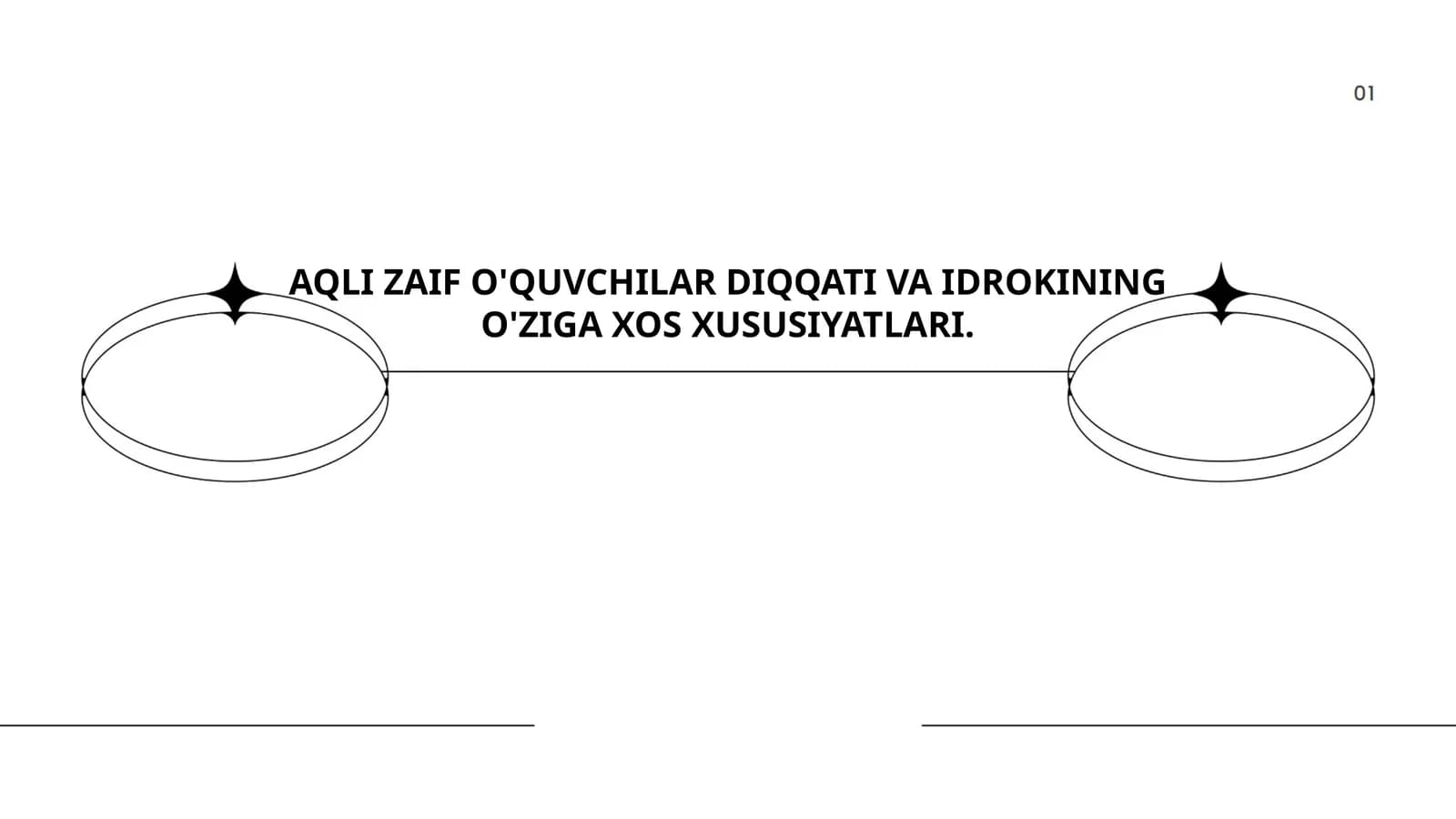 AQLI ZAIF O'QUVCHILAR DIQQATI VA IDROKINING O'ZIGA XOS XUSUSIYATLARI