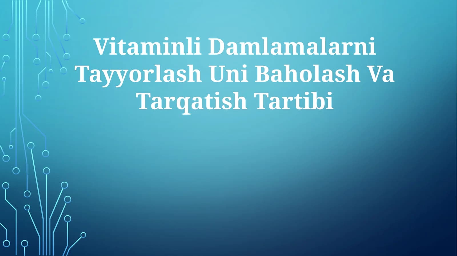 Vitaminli Damlamalarni Tayyorlash Uni Baholash VaTarqatishTartibi