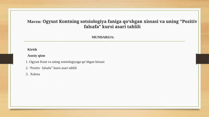 Ogyust Kontning sotsiologiya faniga qoʻshgan xissasi va uning Pozitiv falsafa kursi asari tahlili