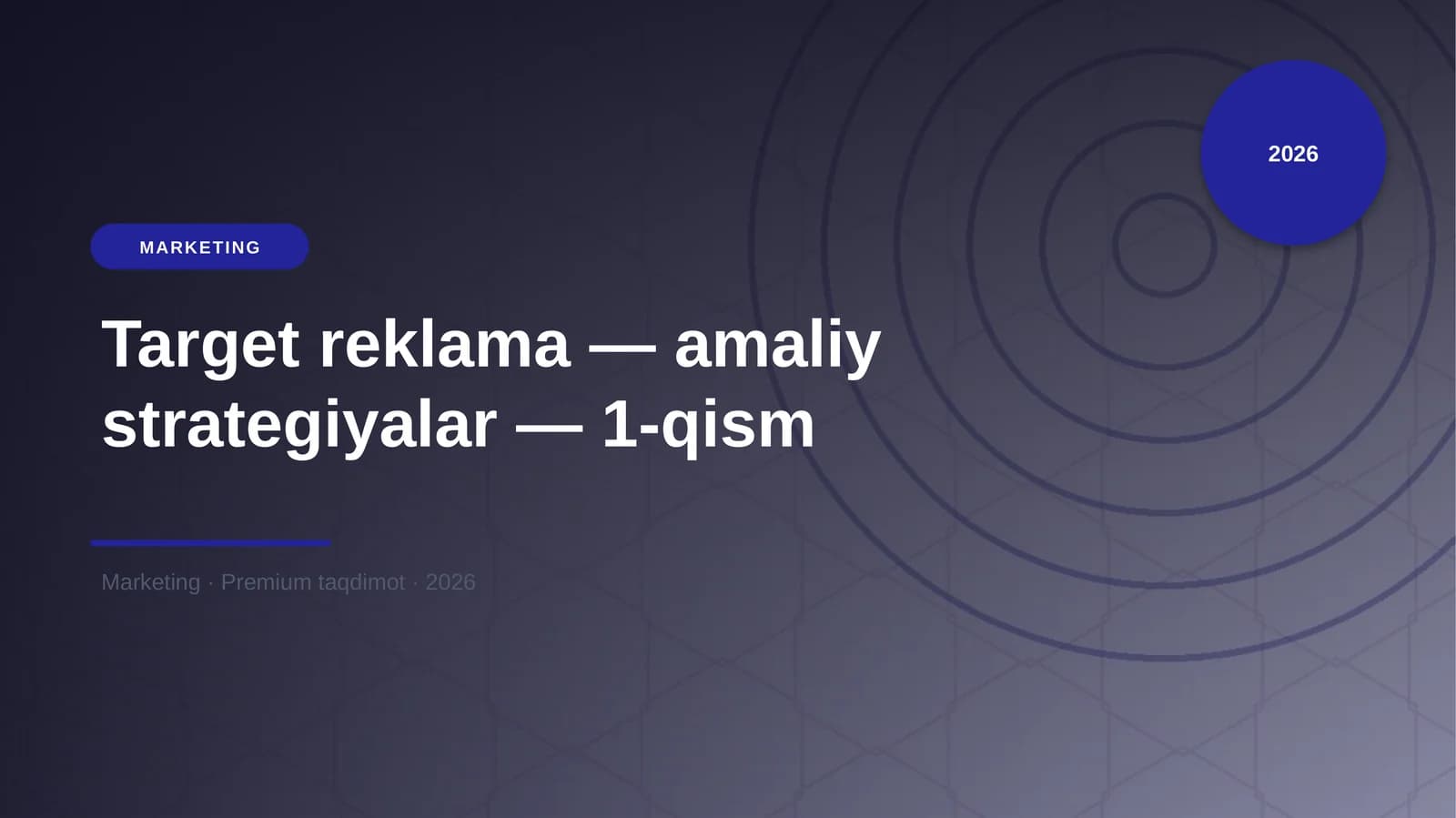 Target reklama — amaliy strategiyalar — 1-qism