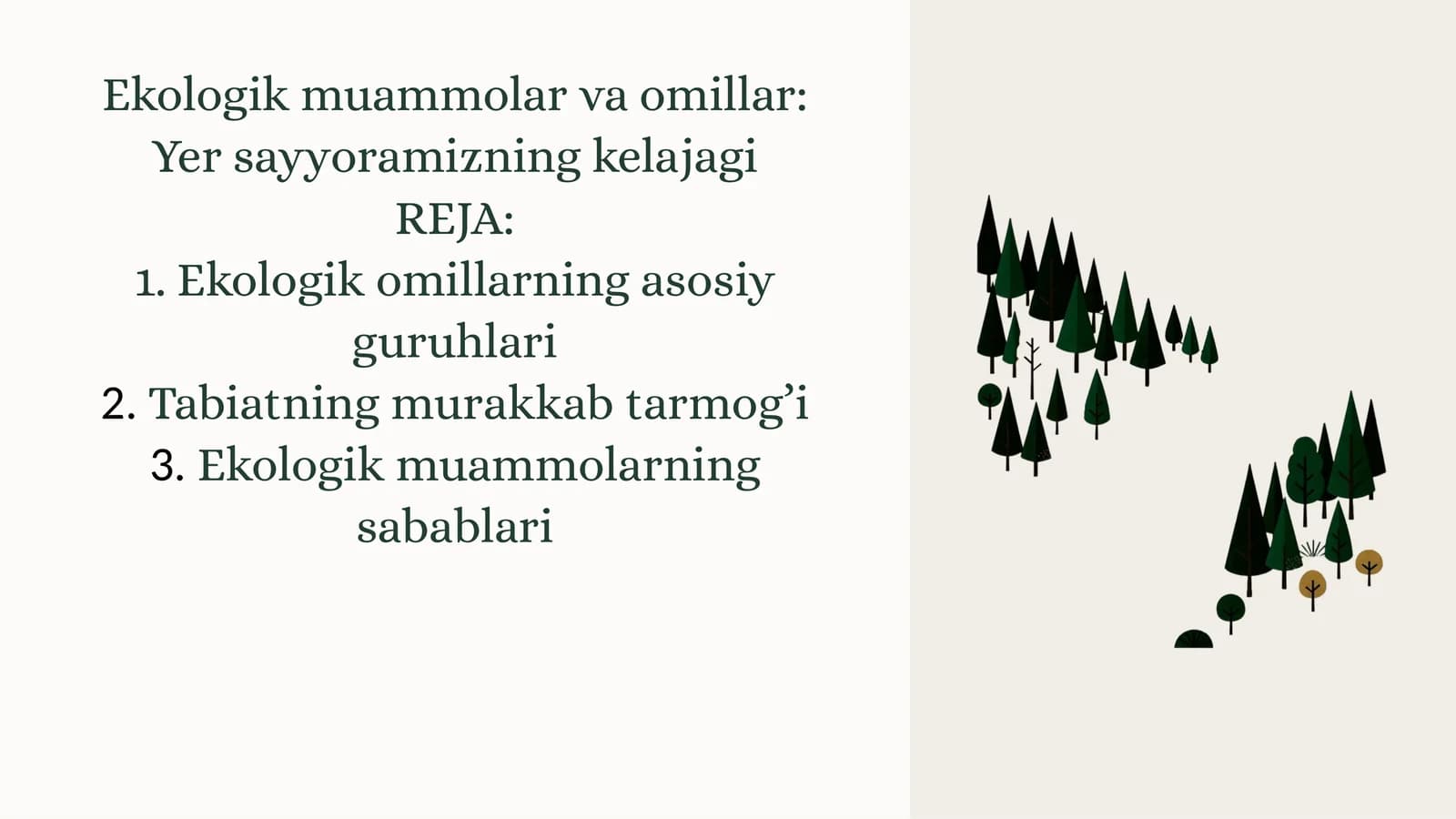 Ekologik muammolar va omillar: Yersayyoramizning kelajagi