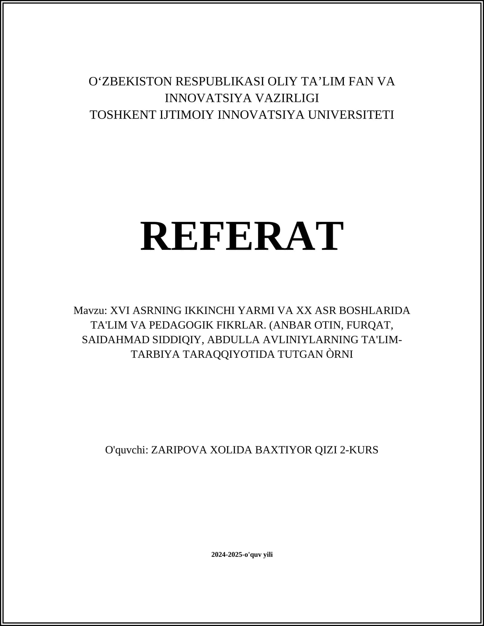 XVI ASRNING IKKINCHI YARMI VA XX ASR BOSHLARIDA TA'LIM VA PEDAGOGIK FIKRLAR. (ANBAR OTIN, FURQAT, SAIDAHMAD SIDDIQIY, ABDULLA AVLINIYLARNING TA'LIM-TARBIYA TARAQQIYOTIDA TUTGAN ÒRNI
