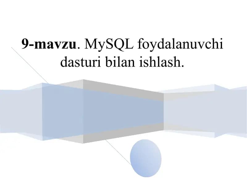 MySQL foydalanuvchi dasturi bilan ishlash