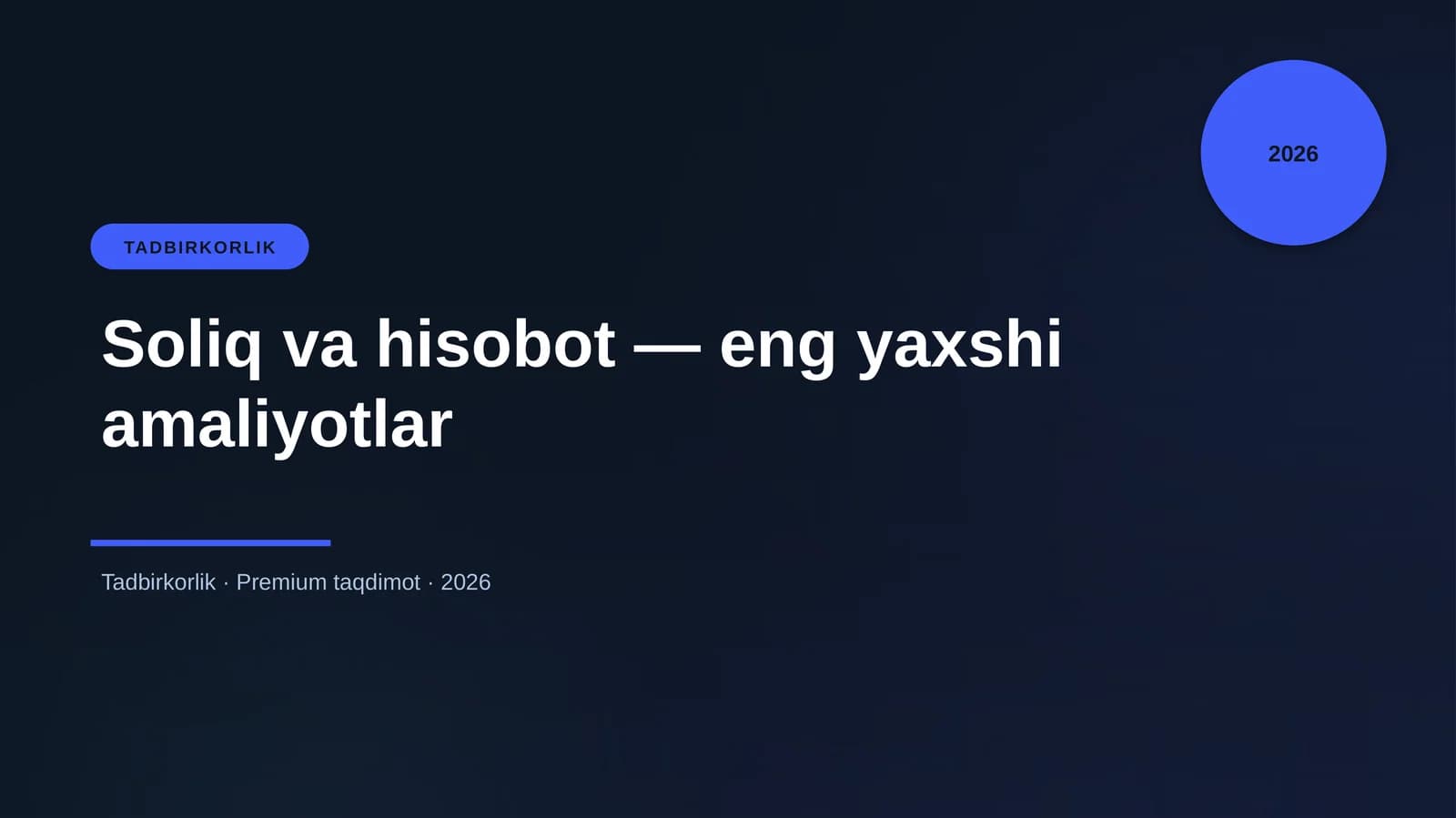 Soliq va hisobot — eng yaxshi amaliyotlar