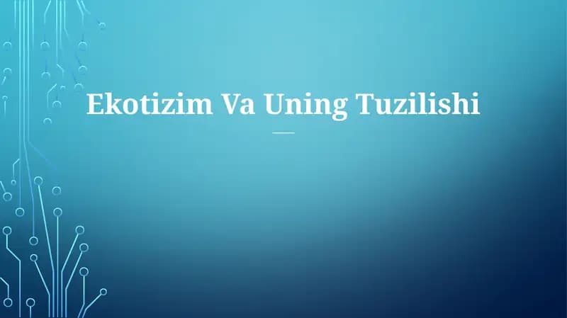 Ekotizim Va Uning Tuzilishi