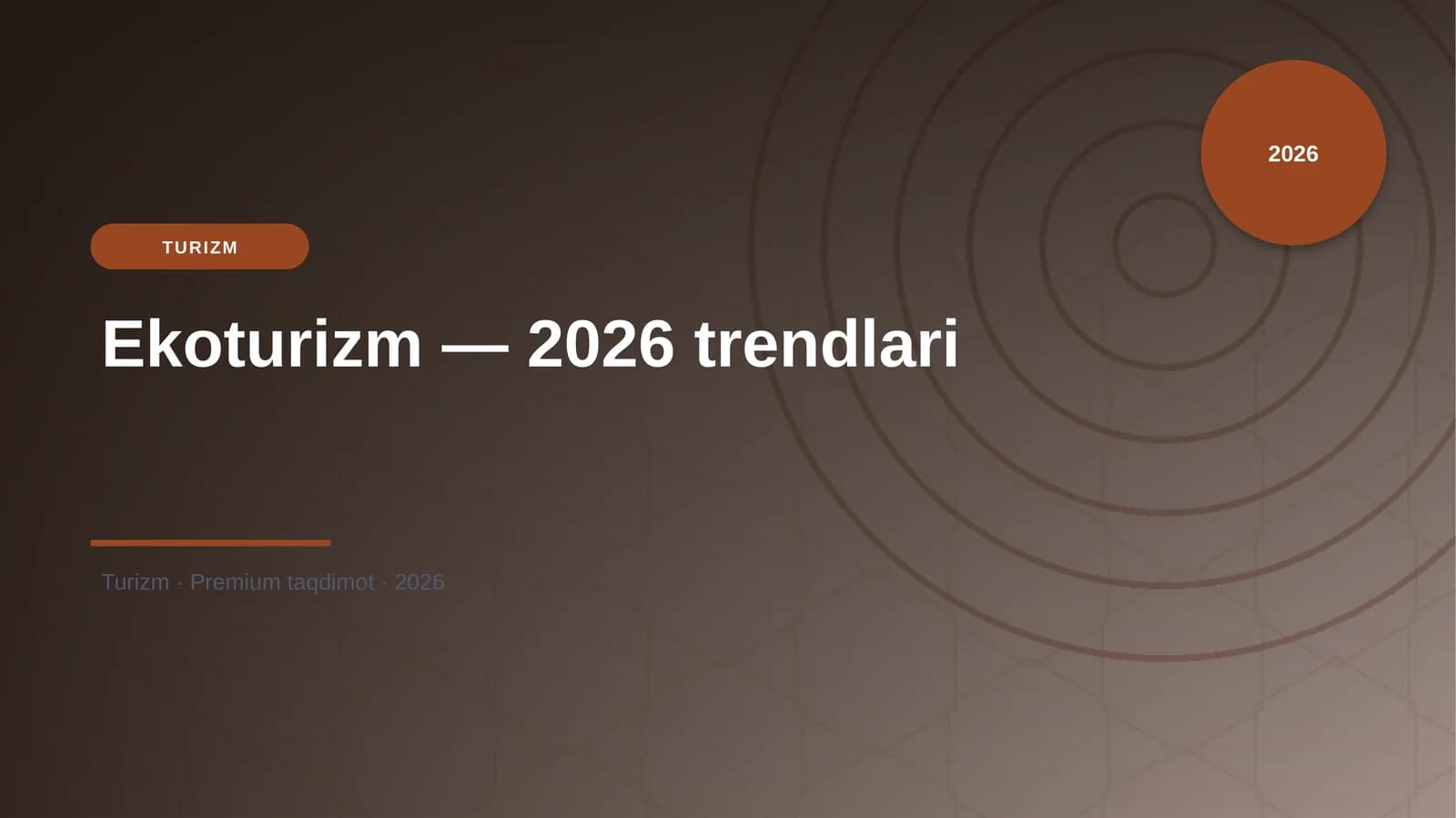 Ekoturizm — 2026 trendlari