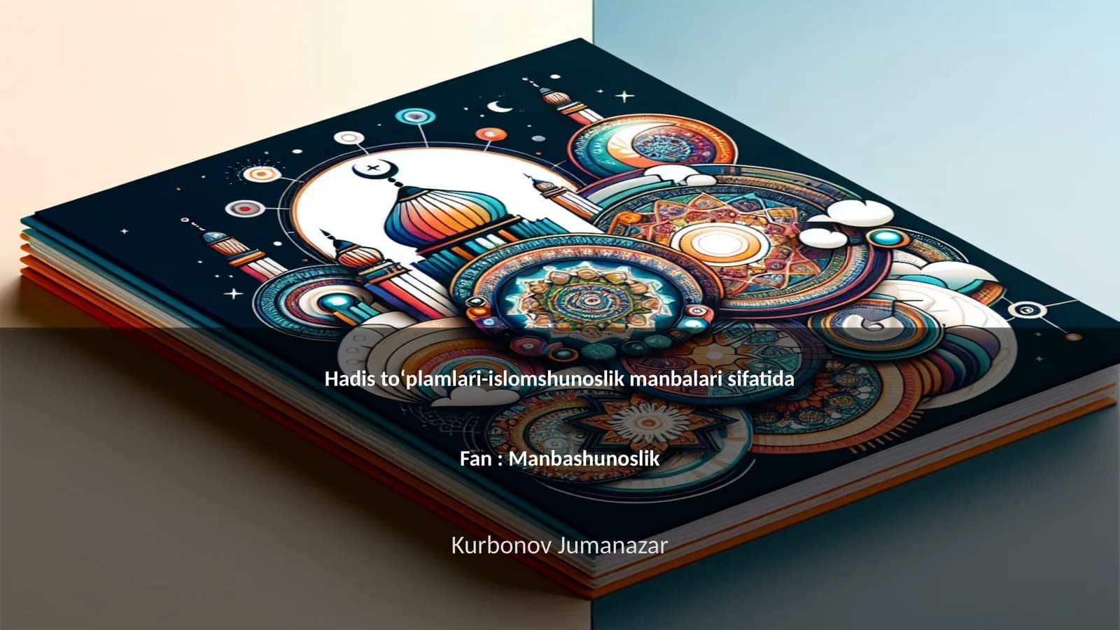Hadis toʻplamlari-islomshunoslik manbalari sifatida