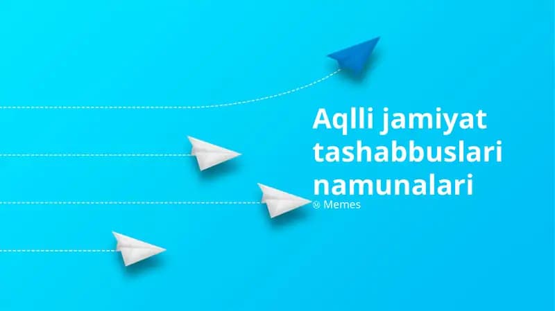 Aqlli jamiyat tashabbuslari namunalari